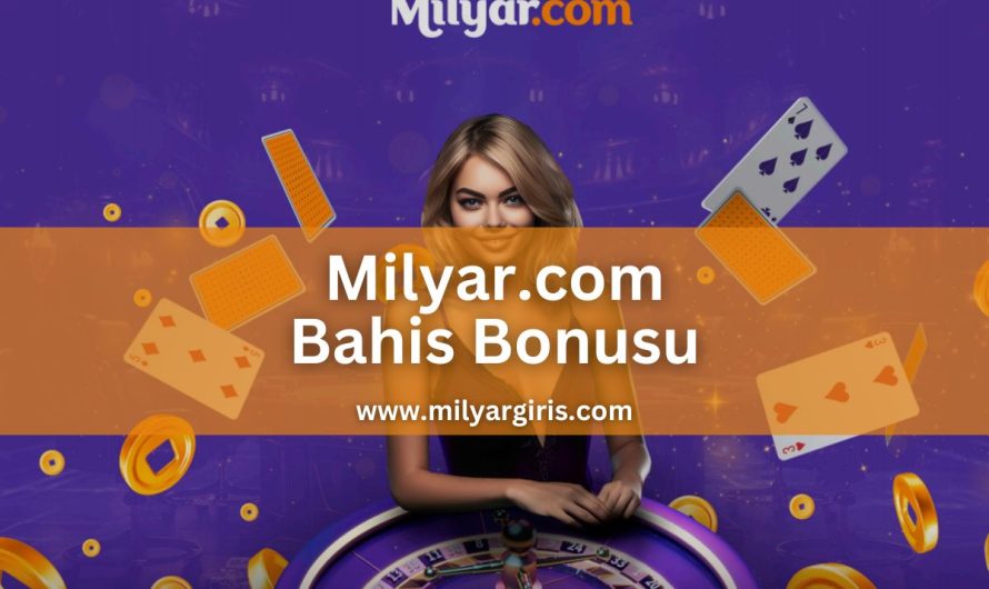 Milyar.com Bahis Bonusu