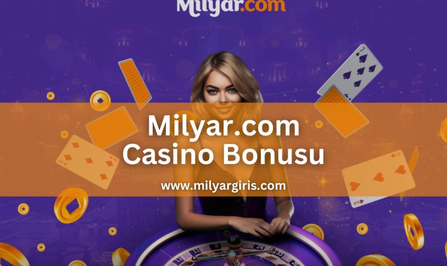 Milyar.com Casino Bonusu